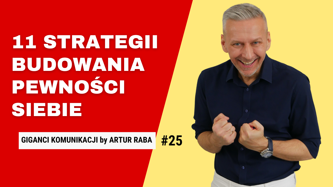 #25 11 Strategii Budowania Pewności Siebie