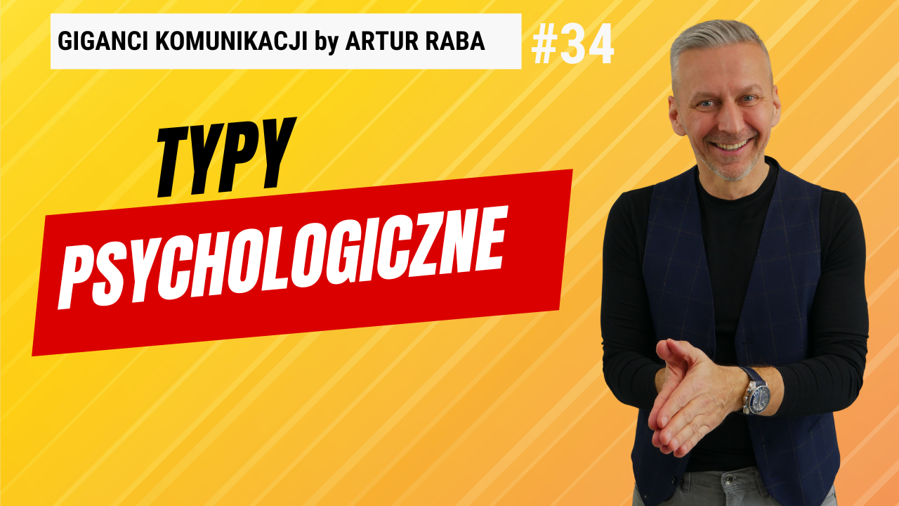 #34 Typy Psychologiczne